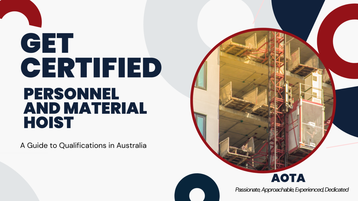 “Get Certified: A Guide to Personnel and Material Hoist Qualifications in Australia”