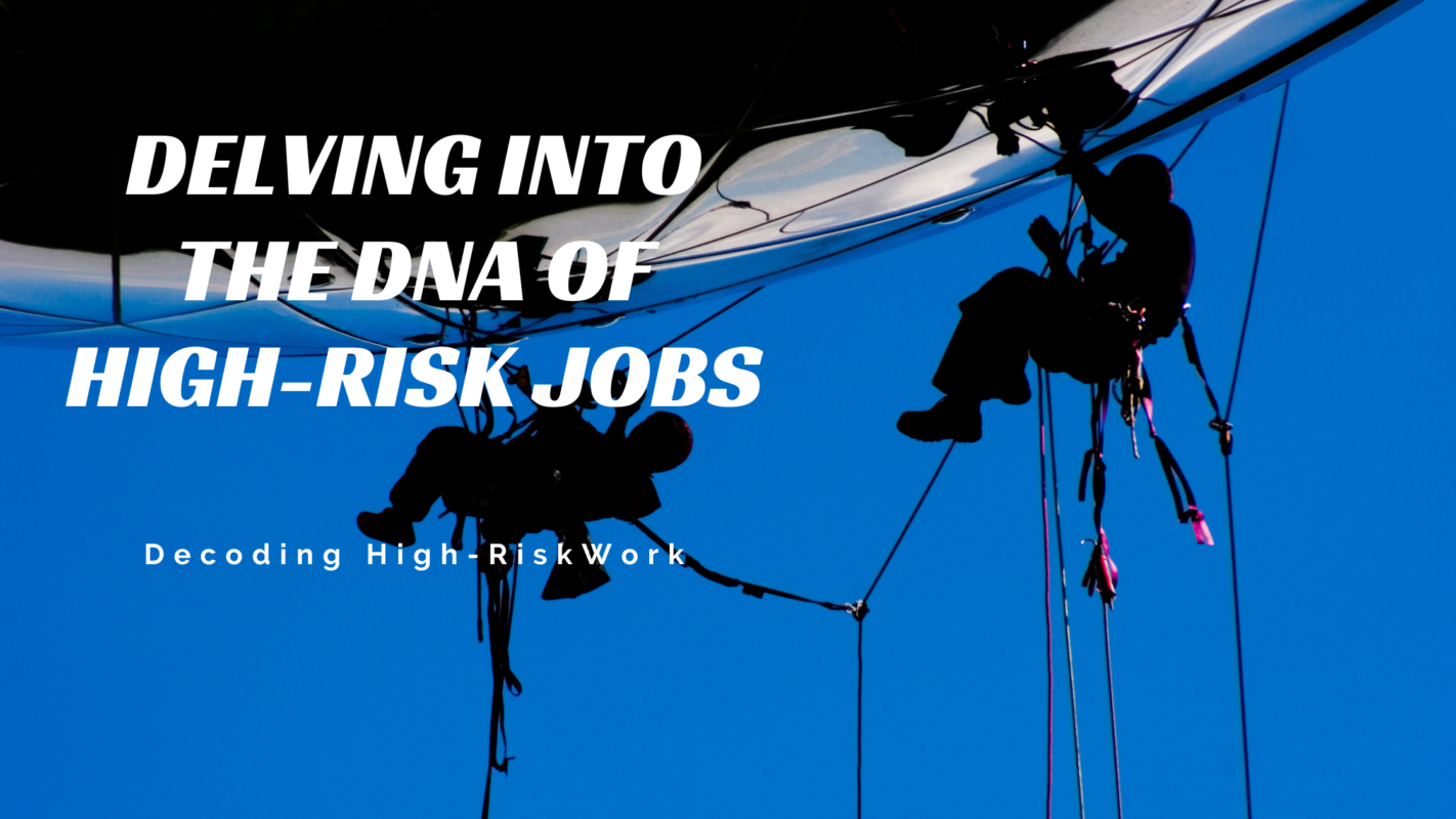 Delving into the DNA of High-Risk Jobs