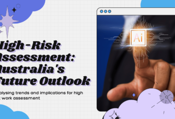 The Future of High-Risk Work Assessment in Australia