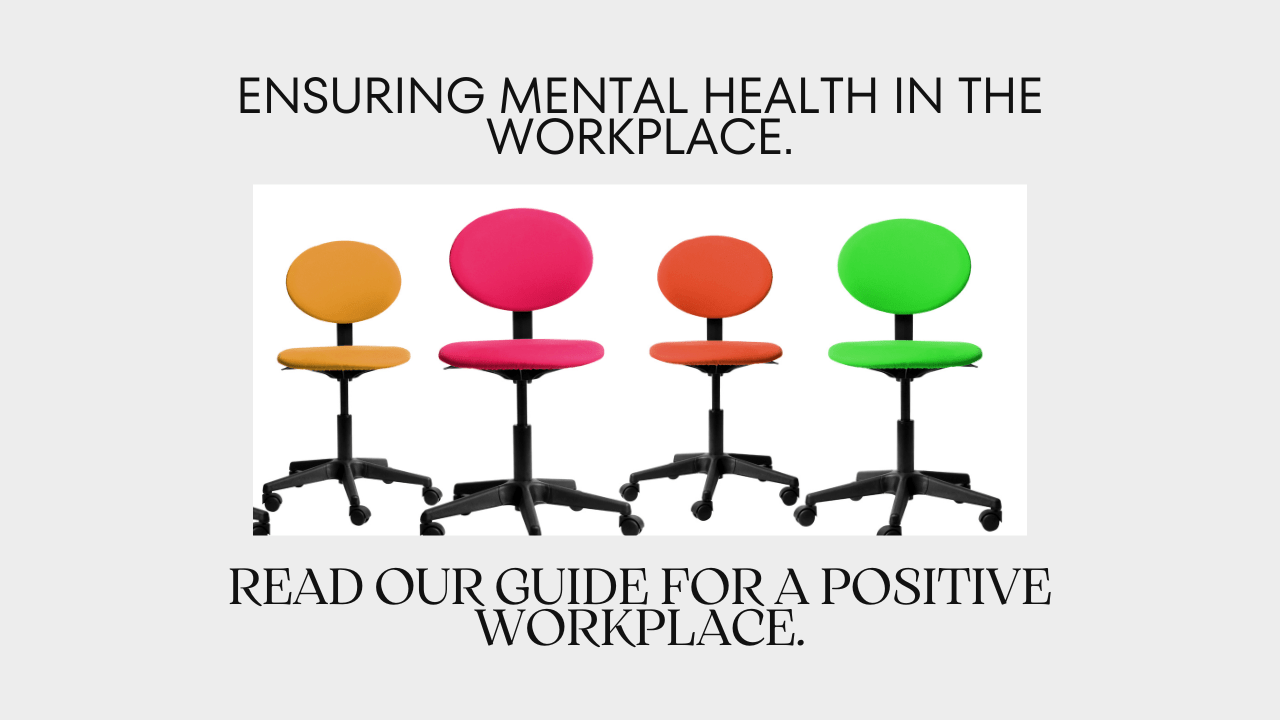 Creating a Mentally Healthy Workplace A Legal AND Ethical Duty