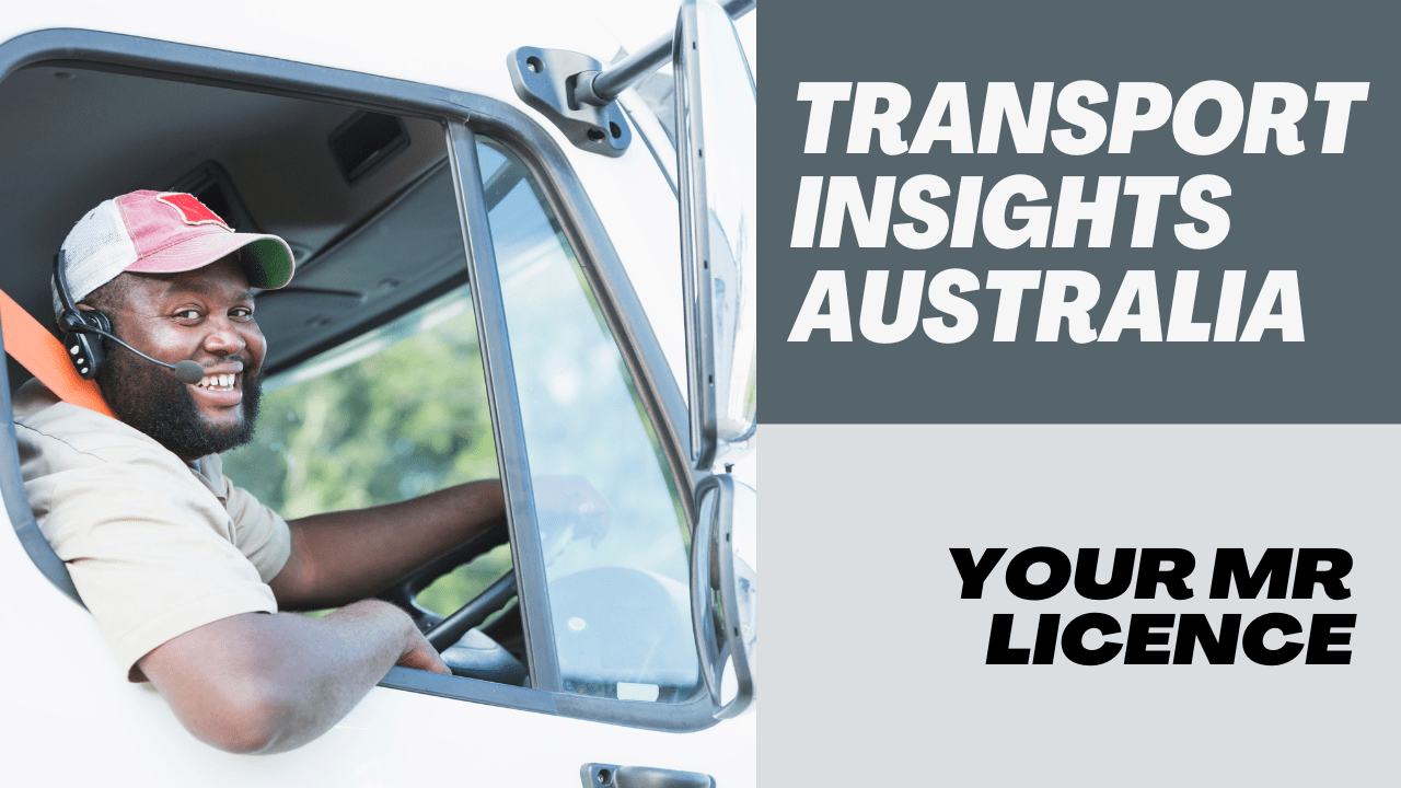 Your MR Licence Is The Golden Ticket to Australia’s Booming Transport Industry