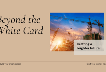 Beyond the White Card; Building Your Dream Career in Construction