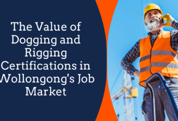 The Value of Dogging and Rigging Certifications in Wollongong’s Job Market