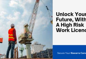 High Risk Work Licence NSW – Secure Your Illawarra Career