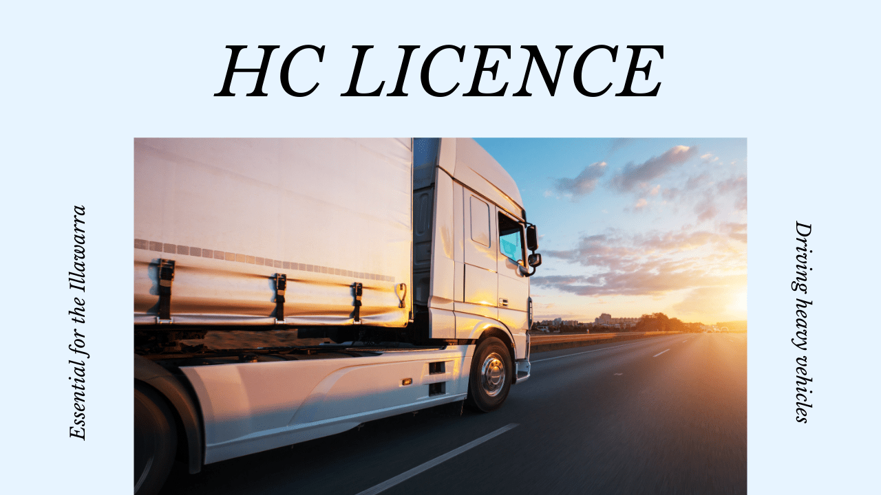 What is a HC Licence and Why is it Essential in the Illawarra?